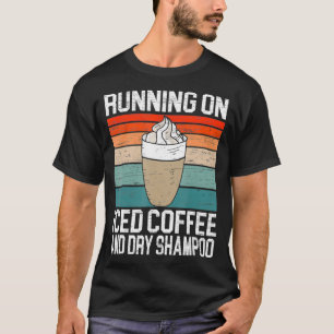Op gehakt koffie en droog shampoo cafeïne AD T-shirt