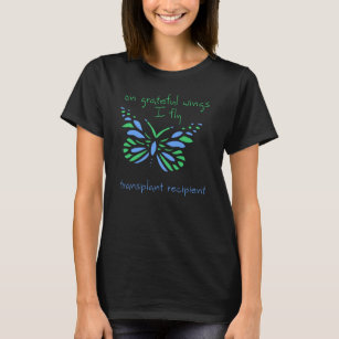 Op Grateful Wings I fly - Transplant Recipient T-shirt