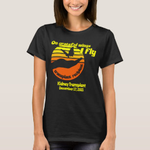 op Grateful Wings I Fly Transplant T- T-shirt