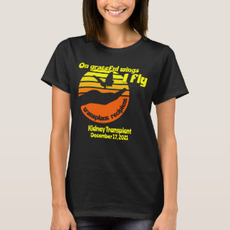  op Grateful Wings I Fly Transplant T- T-shirt
