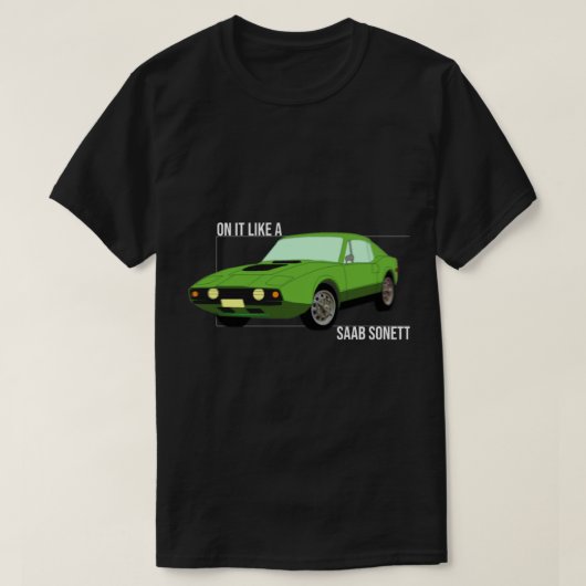 op het als een Saab Sonett T-shirt (Design voorkant)