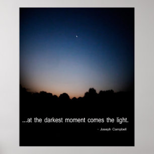 Op het donkerste moment komt het licht. poster
