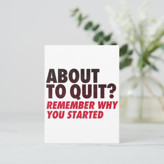Op het punt om te stoppen? Onthoud waarom je met m Briefkaart (Staand voorkant)