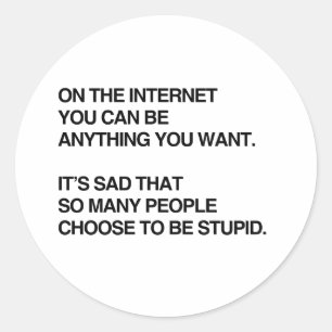 OP INTERNET KUN JE ALLES ZIJN WAT JE WIL.png Ronde Sticker