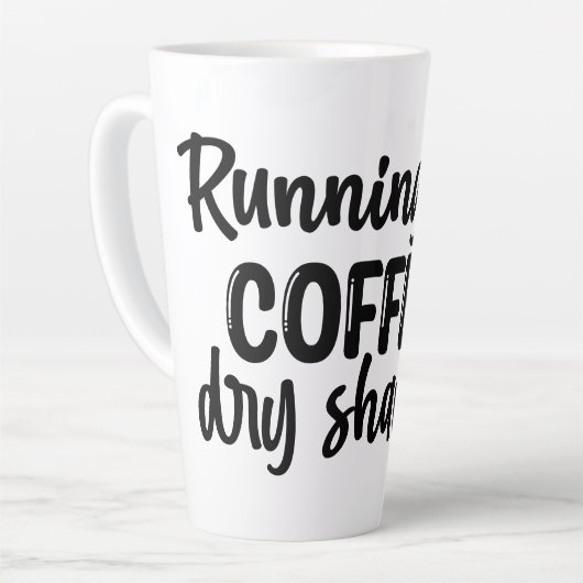 Op Koffie en Dry Shampoo Latte Mok (Linkerhoek)