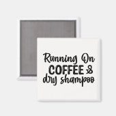 Op Koffie en Dry Shampoo Magneet (Voorkant / Achterkant)