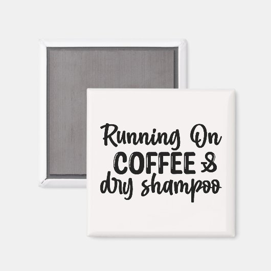 Op Koffie en Dry Shampoo Magneet (Voorkant / Achterkant)