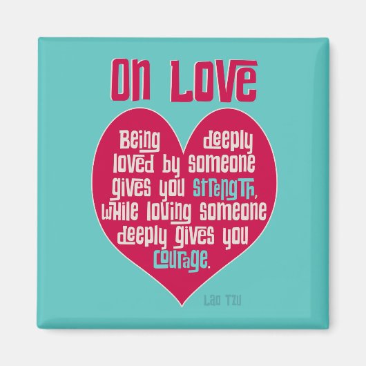Op liefde. Citaat van Lao Tzu Magneet (Voorkant)