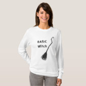 Op maat gemaakte BASIC Heksenbezem Grappige Vrouwe T-shirt (Voorkant volledig)