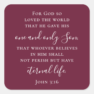 Op maat gemaakte Bourgondiërode John 3:16 Schrift Vierkante Sticker