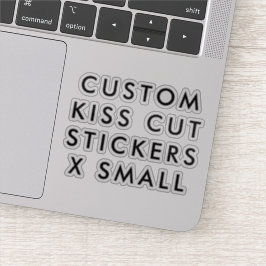 Op maat gemaakte KISS CUT STICKERS 3x3" X KLEIN
