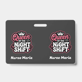Op maat gemaakte Queen of the Night Shift Roze Ver Badge