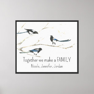 Op maat samen maken we Family Magpie Bird Quote Canvas Afdruk