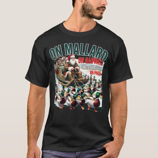 Op Mallard op Gadwall Kerst Grappig Eend Jagen T-shirt (Voorkant)