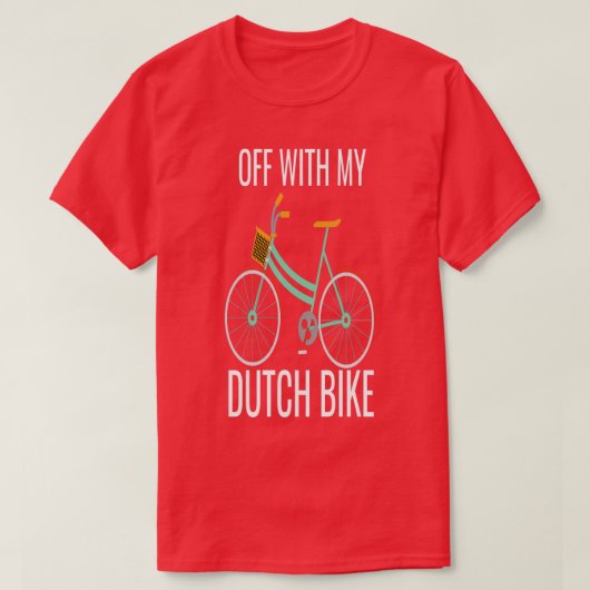 Op met mijn Nederlandse fiets T-shirt (Design voorkant)