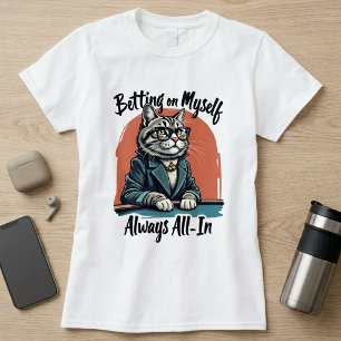 Op mezelf wedden - Grappige kat motivatie T-shirt