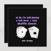 Op mijn 90e speel ik nog steeds met een volle stap kaart (Voorkant / Achterkant)