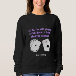 Op mijn 90e speel ik nog steeds met een volle stap trui