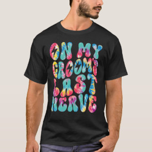 Op mijn bruidegom's laatste zenuw retro groovy tie t-shirt