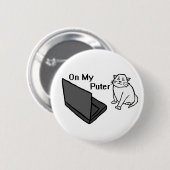 Op Mijn Computer Grappige Computer Witte Kat Meme Ronde Button 5,7 Cm (Voorkant /achterkant)