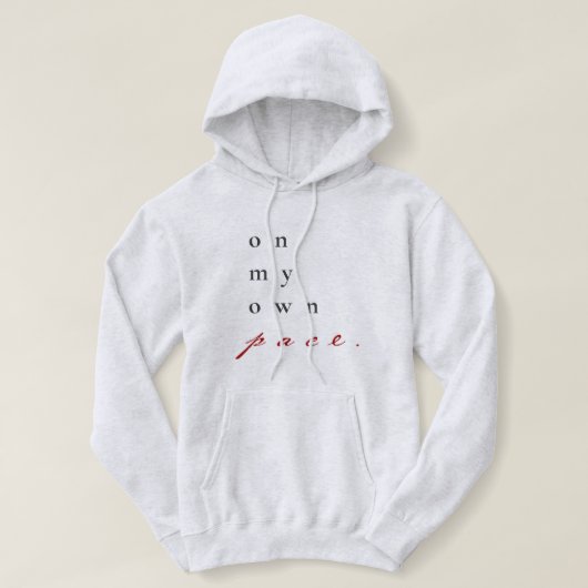 Op mijn eigen tempo motivatie quote typografie hoodie (Design voorkant)