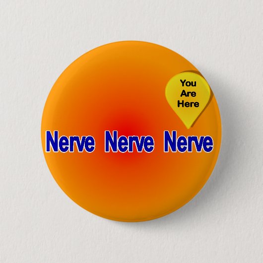 Op mijn laatste Nerve Ronde Button 5,7 Cm (Voorkant)