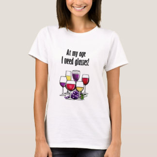 Op mijn leeftijd heb ik een bril nodig! T-Shirt
