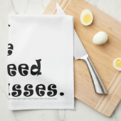 Op mijn leeftijd heb ik GLASSEN nodig (Cocktail Hu Theedoek (Quarter Fold)