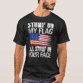Op mijn vlag zal ik op uw gezichtspatriotticus sto t-shirt (Voorkant)