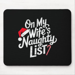 Op mijn vrouw haar stoute lijst leuke Kerstmis Ker Muismat