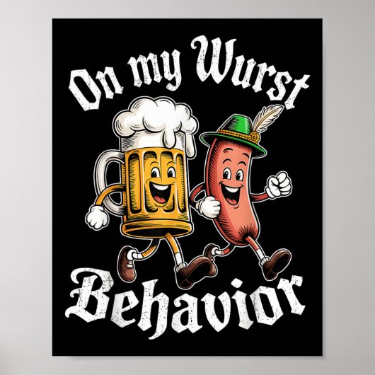 Op mijn wurst gedrag Duitse bierworst volwassenen Poster (Voorkant)