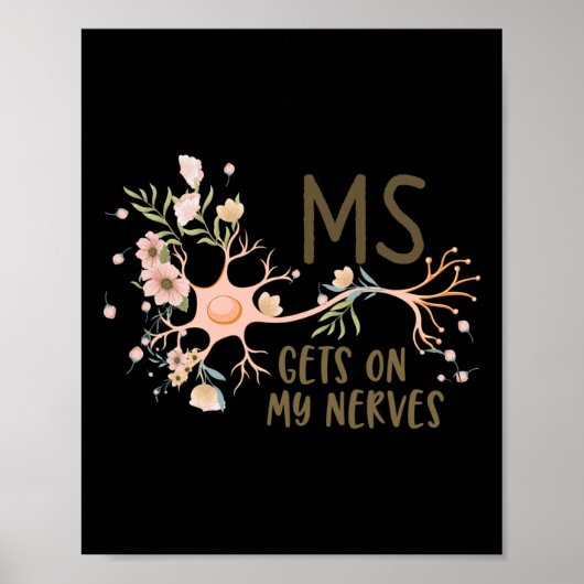 Op mijn zenuwen multiple sclerose bewustzijn Flora Poster (Voorkant)