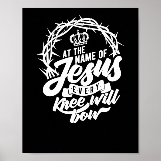Op naam van Jezus zal elke knie Christelijk worden Poster (Voorkant)