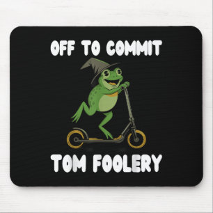 Op naar Tomfoolery T-shirt Frog Toad Weirdcore C Muismat