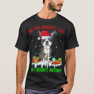 Op ondeugende lijst en ik betreur niets Xmas Bosto T-shirt