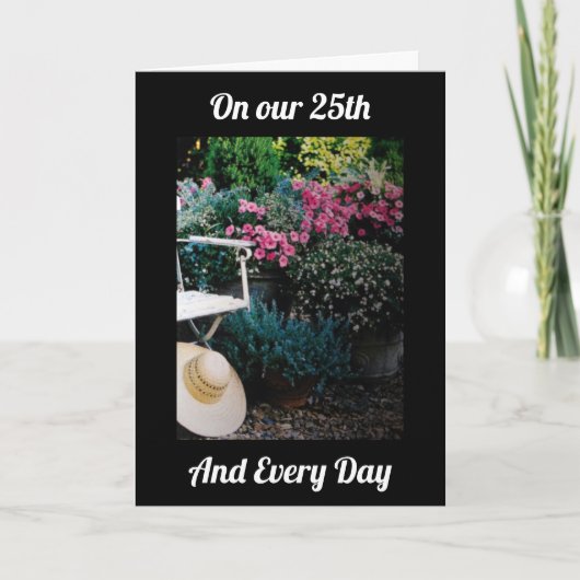 OP ONZE 25e VERJAARDAG EN ELKE DAG-IK HOU VAN JOU  Kaart (Voorkant)