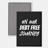 Op onze schuldenvrije reis magneet (Voorkant / Achterkant)