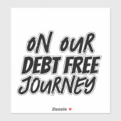 Op onze schuldenvrije reis sticker (Vel)