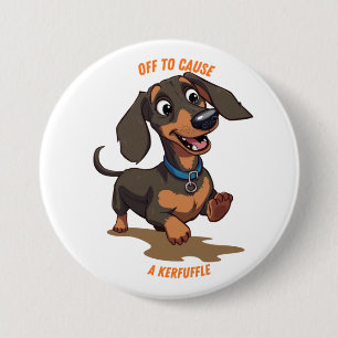 Op pad om een rel te schoppen Dachshund Ronde Button 7,6 Cm