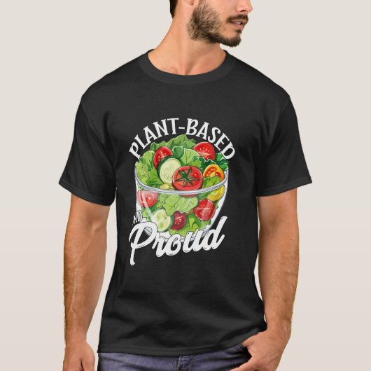 Op Planten Gebaseerd en Trots T-shirt (Voorkant)