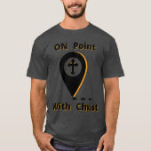 Op punt met Christus Bijbelse unisex T-shirt (Voorkant)