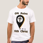 Op punt met Christus Bijbelse unisex T-shirt (Voorkant)