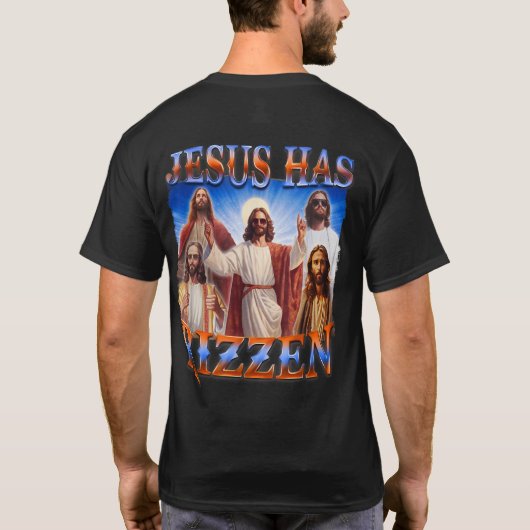 (Op rug) Jezus heeft Rizzen Hij is Rizzen Jezus Ri T-shirt (Achterkant)