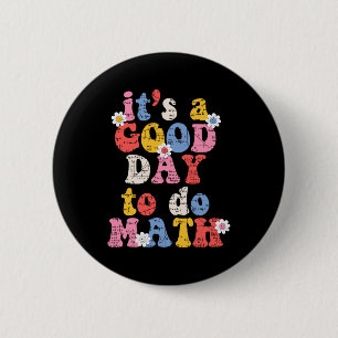 Op school is het een goede dag om Wiskunde leraar Ronde Button 5,7 Cm