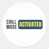 Op tekst gebaseerd ontwerp met "Chill mode activat Ronde Sticker (Voorkant)