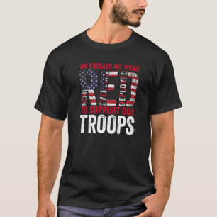 Op vrijdag Draag we rood om onze troepen te onders T-shirt