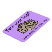 Op weg naar een gulle Trip Funny Magnet Magneet (Linkerzijde)
