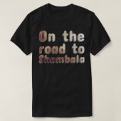 Op weg naar Shambala T-shirt (Design voorkant)