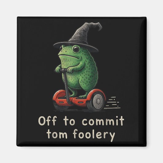 Op weg naar Tom Foolery Frog Magneet (Voorkant)