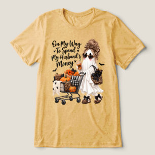 Op Weg Om Het Geld Van Mijn Man Uit Te Geven Geest Tri-Blend Shirt